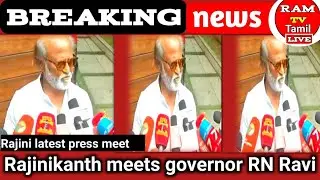 What did Rajini say to the Governor?