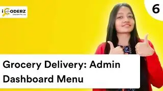 Features of an on-demand Grocery Delivery App Development : Admin Menu