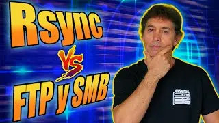 Rsync vs FTP vs SMB. &iquest;Cu&aacute;l te conviene utilizar en cada caso y cu&aacute;l es m&aacute;s r&aacute;pido?
