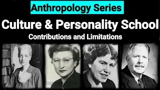 Part-7 Culture & Personality School | Ruth Benedict, Margaret Mead, Linton, Kardiner & Cora du Bois