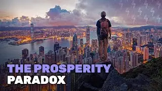 The Prosperity Paradox