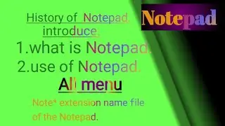 What is Notepad|Why use Notepad|All menus of Notepad|Notepad