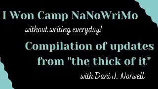 Winning Camp NaNo Without Writing Everyday