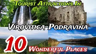 Top 10 Best Places to Visit in Virovitica-Podravina 😍 | Croatia 🇭🇷 