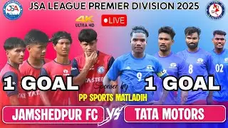 TATA MOTORS VS JAMSHEDPUR FC || PREMIER DIVISION || TRIBE UNITED || JSA LEAGUE 2025 #tribeunitedlive