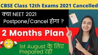 Last 2 Months PERFECT STRATEGY for NEET 2021 | Target 650+🔥