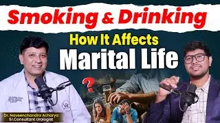 Smoking & Drinking Impacts Your Se**al Health | Addiction Effects on Libido Fertility | Vir Health