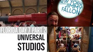 Riding Jimmy Fallon, ET and The Hogwarts Express at Universal Studios - Orlando 2017 Day 7 pt 2