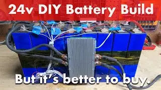 24v 200ah LiFePO4 DIY battery build. But is it just cheaper to just buy an off the shelf battery now