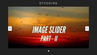 Create An Image Slider From Scratch Using HTML, CSS & JavaScript (Part II)