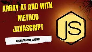 🔴 JavaScript at() Method Explained with Easy Examples | Negative Indexing Made Simple