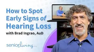 Early Signs of Hearing Loss with Audiologist Brad Ingrao, AuD
