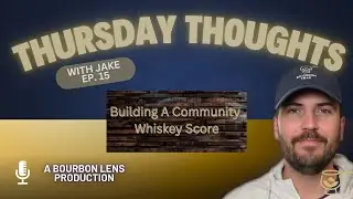 Exploring Bourbon Ratings | Building a Community Bourbon Scale