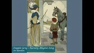 Dapple Grey | I had a little pony | No.1 | 1912 Terry | RARE melody | Nursery Rhyme Song