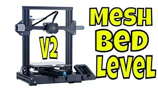 Creality Ender 3 V2 — выравнивание сетчатой ​​кровати