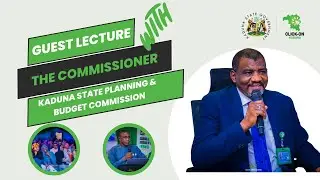 Second DSFP 3.0 Guest Lecture with the Commissioner, Kaduna State Planning and Budget Commission