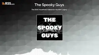 The Drish Household: Alabama's Haunted Legacy