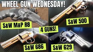 Wheel Gun Wednesday! S&W M&P R8, 686 357 Mag, 629 44 Magnum, 500 Magnum