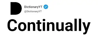 Continually Antonyms | Opposite Words 