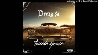 Dreza sa Tweede Opsie official Audio