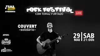 LIVE Rock Festival com Tomaz Furtado (FAMA STUDIO)