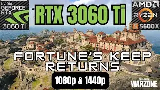 RTX 3060 Ti - FORTUNE'S KEEP - WARZONE 3 S2 - 1080P & 1440P