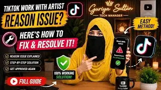 Tiktok Work With Artist Region Issue | No Campaigns Yet Issue | 💯 Solved | Guriya Sultan