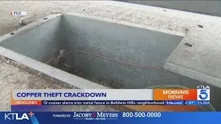 Officials cracking down on copper thieves as streets go dark across Los Angeles