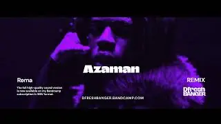 Rema - Azaman (Dfresh Banger Remix)