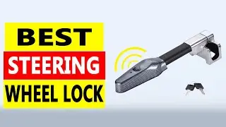 Top 5 Best Steering Wheel Lock 2025