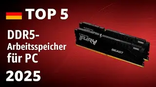 TOP&mdash;5. Beste DDR5-Arbeitsspeicher f&uuml;r PC (DIMM RAM). Test & Vergleich 2025