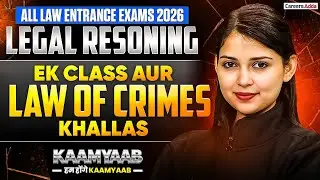 CUET PG LLB And MH CET LAW 2026 Legal Reasoning | Law of Crimes One Shot | Law Entrance Exams