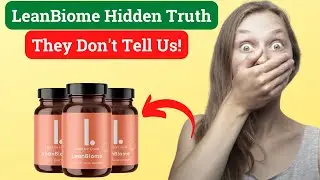 LeanBiome Review - Does LeanBiome Really Work? - LeanBiome Customer Reviews