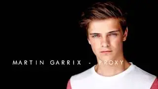 MARTIN GARRIX - PROXY (FREE DOWNLOAD)