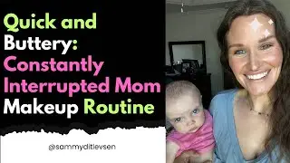 Quick and Fresh: My Constantly Interrupted Mom Makeup for Every Day