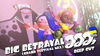 Big Betrayal (Fanmade Grand Festival Mix)