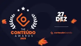 🏆 The Conte&uacute;do Awards 2025 🎉 Revelando os vencedores escolhidos pela comunidade 🍂🧡