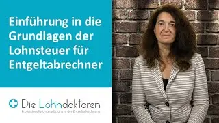 Video-Seminar: Einf&uuml;hrung in die Grundlagen der Lohnsteuer f&uuml;r Entgeltabrechner