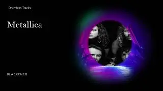 Metallica - Blackened (drumless)