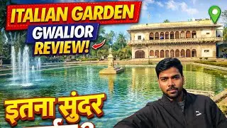 Gwalior का Italian Garden इतना Famous क्यों है? 🤔 | Full Tour & Review