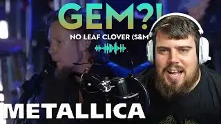 GEM?! - Metallica & San Francisco Symphony - No Leaf Clover (S&M) - REACTION