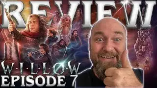 WILLOW | EPISODE 7 | REVIEW | SPOILERS