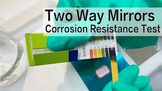The Corrosion Resistance Test Of Acrylic Half Mirror