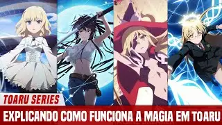EXPLICANDO COMO FUNCIONA A MAGIA E OQUE SÃO AS ARMAS ESPIRITUAIS - TOARU SERIES