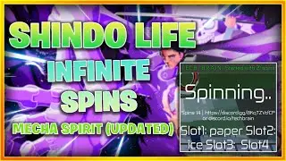 Shindo Life - New Infinite Spins! [ROBLOX SCRIPT/HACK] [NEW UPDATED!] | Mecha Spirit |