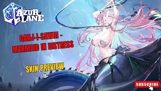 Azur Lane | Ganj-i-Sawai - Mermaid in Distress | Skin TEASER (18+)