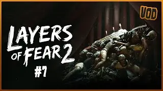 VOD ~ LAYERS OF FEAR 2 | BabanVR ~ part 7