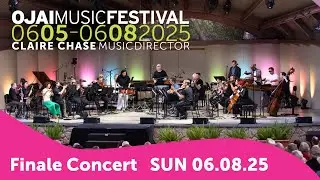 Ojai Music Festival Finale Concert | June 8, 2025
