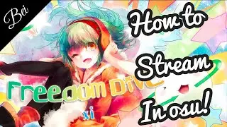 a very quick tutorial on how to stream in osu!