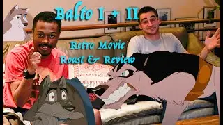 BALTO I + II: RETRO MOVIE ROAST